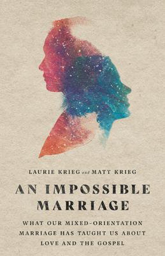 Foto: An impossible marriage what our mixedorientation marriage has taught us about love and the gospel