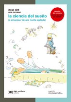 Ciencia que ladra… serie Clásica - La ciencia del sueño (o amanecer de una noche agitada)