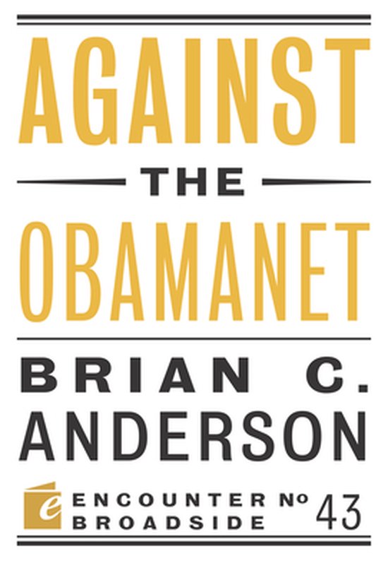 Encounter Broadsides - Against the Obamanet - cover