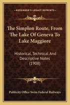 The Simplon Route, from the Lake of Geneva to Lake Maggiore