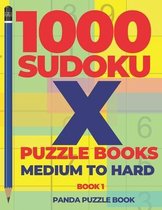 1000 Sudoku X Puzzle Books- 1000 Sudoku X Puzzle Books - Medium To Hard - Book 1