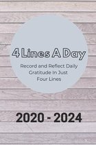 4 Lines A Day - Record and Reflect Daily Gratitude In Just Four Lines