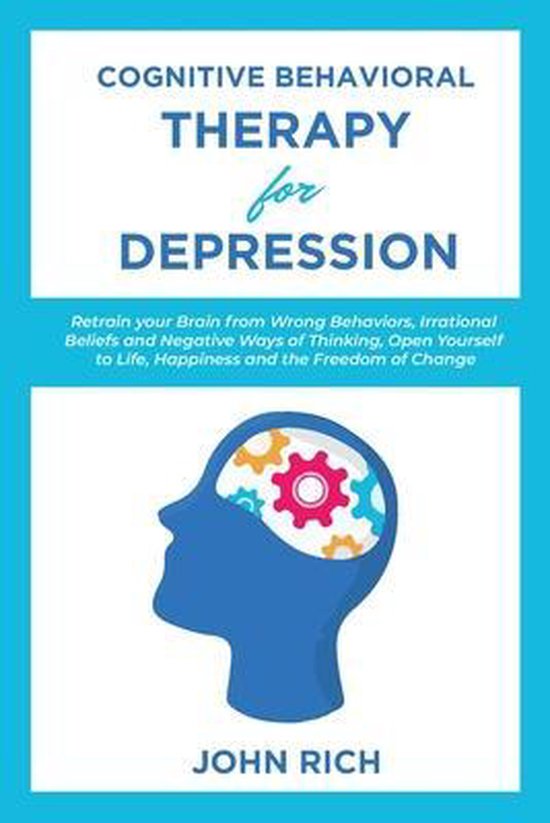 Cognitive Behavioral Therapy for Depression 9781653646807 Dr John