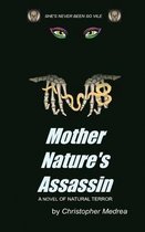 Mother Nature's Assassin