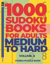 1000 Sudoku Books For Adults Medium To Hard - Volume 3