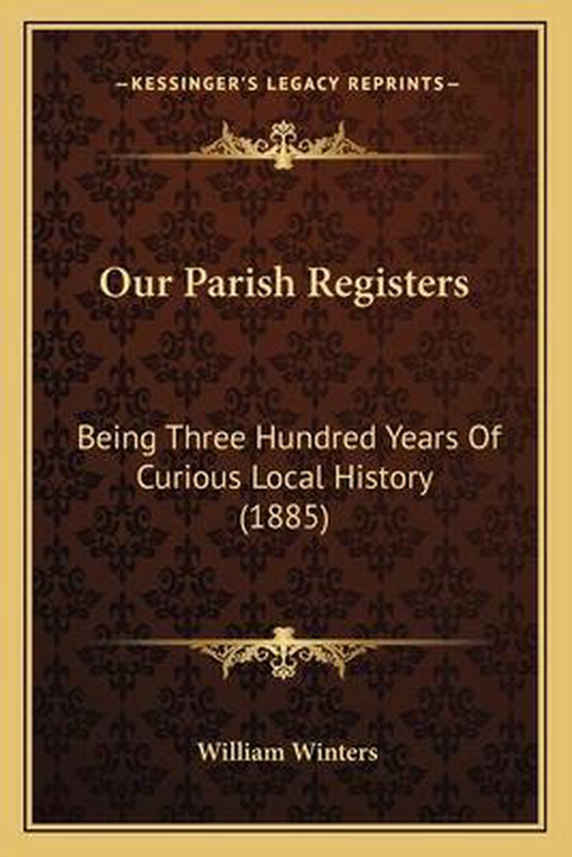 Our Parish Registers van William H Winters