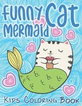 Funny Cat Mermaid Mermaid: Magical Mermaid Kitties