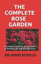 The Complete Rose Garden