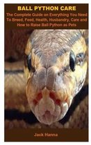 Ball Python Care: Ball Python Care