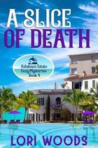 A Slice Of Death: Ashdown Estate Cozy Mysteries