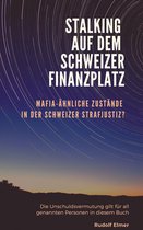 Stalking auf dem Schweizer Finanzplatz