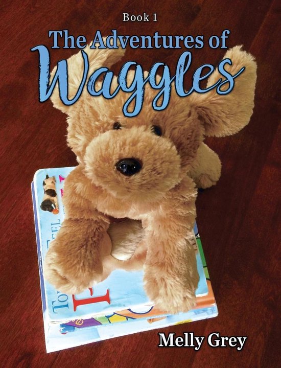 The Waggles Series 1 - The Adventures of Waggles - cover