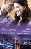 The Hollywood Hills Clinic 4 - Perfect Rivals… (The Hollywood Hills Clinic, Book 4) (Mills & Boon Medical)
