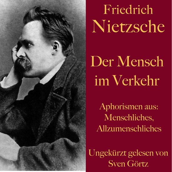 Friedrich Nietzsche: Der Mensch im Verkehr - cover