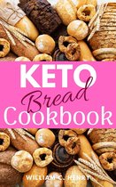 Keto Bread Recipes 1 - Keto Bread Cookbook