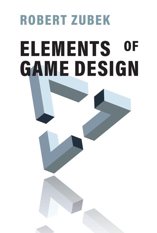Elements of Game Design (ebook), Robert Zubek 9780262362870 Boeken