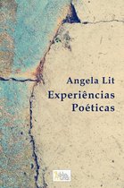 Poemas de Angela Lit - Experiências Poéticas
