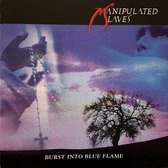 Manipulated Slaves – Burst Into Blue Flame 2000 CD ( Japan)