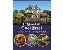 Erfgoed in Overijssel. Havezaten en landgoederen