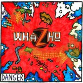 Whazho - Danger (10" LP)