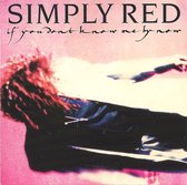 Simply Red - If You Don't Know Me By Now (3-Inch-CD-Single)