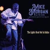 Mike Morgan & The Crawl - The Lights Went Out In Dallas (CD)