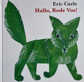Eric Carle - Hallo Rode Vos!