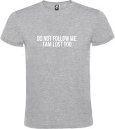 Grijs  T shirt met  print van "Do not follow me. I am lost too. " print Wit size XXXL