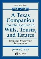 A Texas Companion for the Course in Wills, Trusts, and Estates