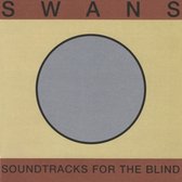 Swans - Soundtracks For The Blind (4 LP)