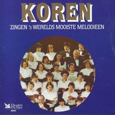 Koren Zingen 'S Werelds Mooiste Melodieën (5-CD)