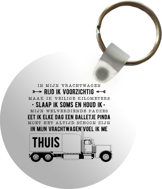 Sleutelhanger - Spreuken - 'In mijn vrachtwagen..' - Quotes - Baan - Plastic - Rond - Uitdeelcadeautjes