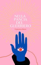 Nella pancia del guerriero