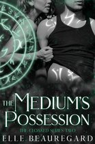 The Cloaked Series 2 - The Medium's Possession