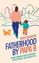 Fatherhood by Papa B