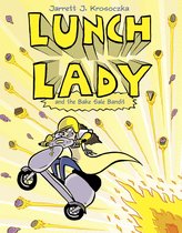 Lunch Lady 5 - Lunch Lady and the Bake Sale Bandit