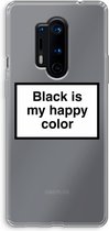 Case Company® - OnePlus 8 Pro hoesje - Black is my happy color - Soft Cover Telefoonhoesje - Bescherming aan alle Kanten en Schermrand