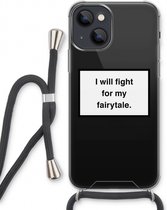 Case Company® - iPhone 13 hoesje met Koord - Fight for my fairytale - Telefoonhoesje met Zwart Koord - Extra Bescherming aan alle Kanten en Over de Schermrand