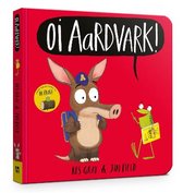 Oi Frog and Friends- Oi Aardvark! Board Book