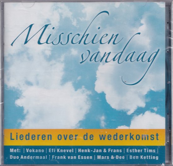 CD-hoes met de titel 'Misschien vandaag' in blauwe sierletters boven een bewolkte hemel. Onder de titel staat 'Liederen over de wederkomst'.