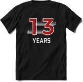 13 Years - Feest kado T-Shirt Heren / Dames - Rood / Grijs - Perfect Verjaardag Cadeau Shirt - grappige Spreuken, Zinnen en Teksten. Maat S
