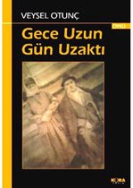 Gece Uzun gün Uzaktı