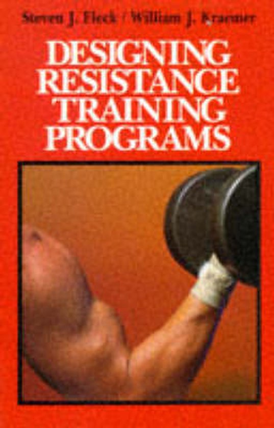 Designing Resistance Training Programmes, Steven J. Fleck