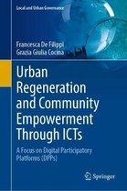Local and Urban Governance- Urban Regeneration and Community Empowerment Through ICTs
