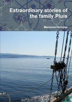 Extraordinary stories of the family Pluis