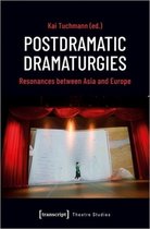 Theatre Studies- Postdramatic Dramaturgies