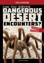 You Choose: Wild Encounters- Can You Survive Dangerous Desert Encounters?