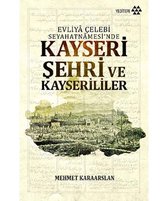 Kayseri Şehri ve Kayserililer