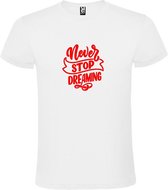 Wit  T shirt met  print van " Never Stop Dreaming " print Rood size XXXL