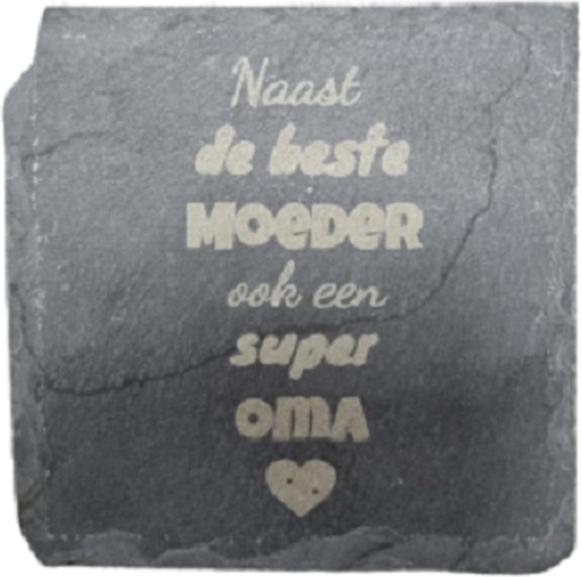4 onderzetters leisteen - Naast de beste Moeder ook een Super Oma - 10 x 10 cm grijs